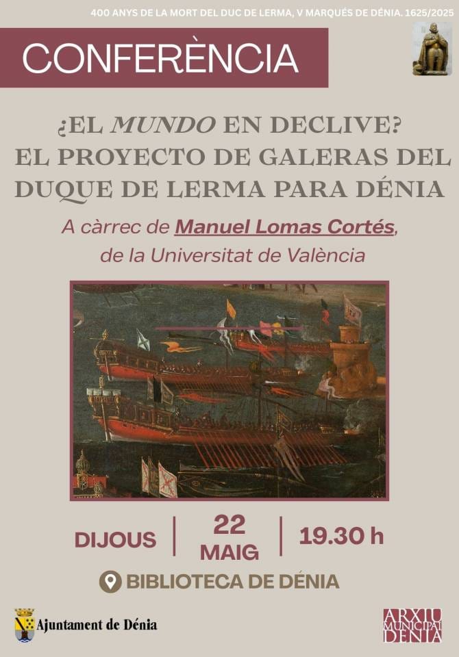 ¿El Mundo en declive? El proyecto de galeras del duque de Lerma para Dénia
