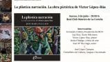Presentación de ‘La plástica narración. La obra pictórica de Víctor López Rúa'
