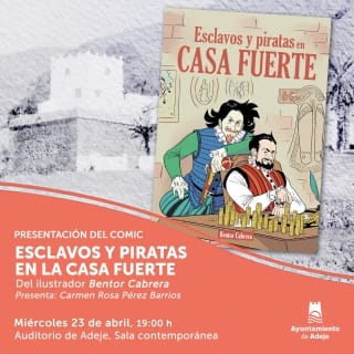 Presentación del cómic “Esclavos y piratas en la Casa Fuerte”