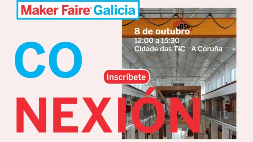Conexión Maker Faire Galicia