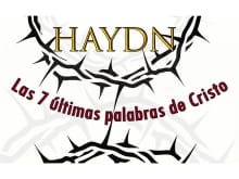 Joseph HAYDN: Las siete últimas palabras de nuestro salvador en la cruz (1787/1796). Obras para Amar y Entender la Música