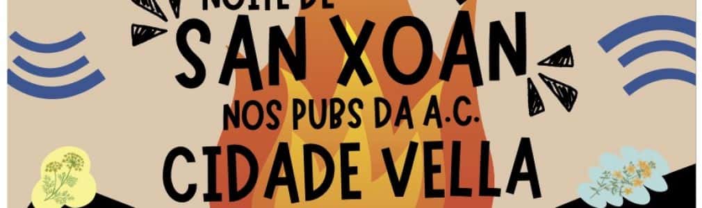 Noite de San Xoán nos pubs da A.C Cidade Vella