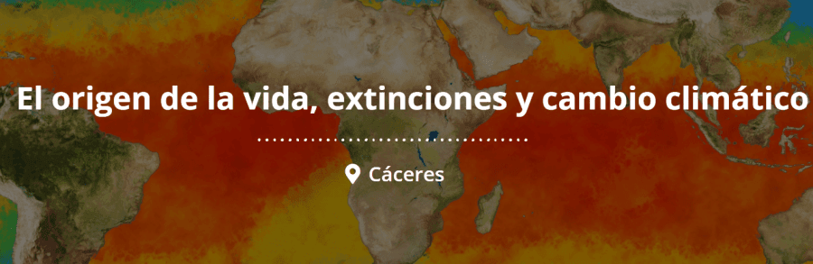 Semana de la Ciencia. Conferencia "El origen de la vida. Extinciones y cambio climático"