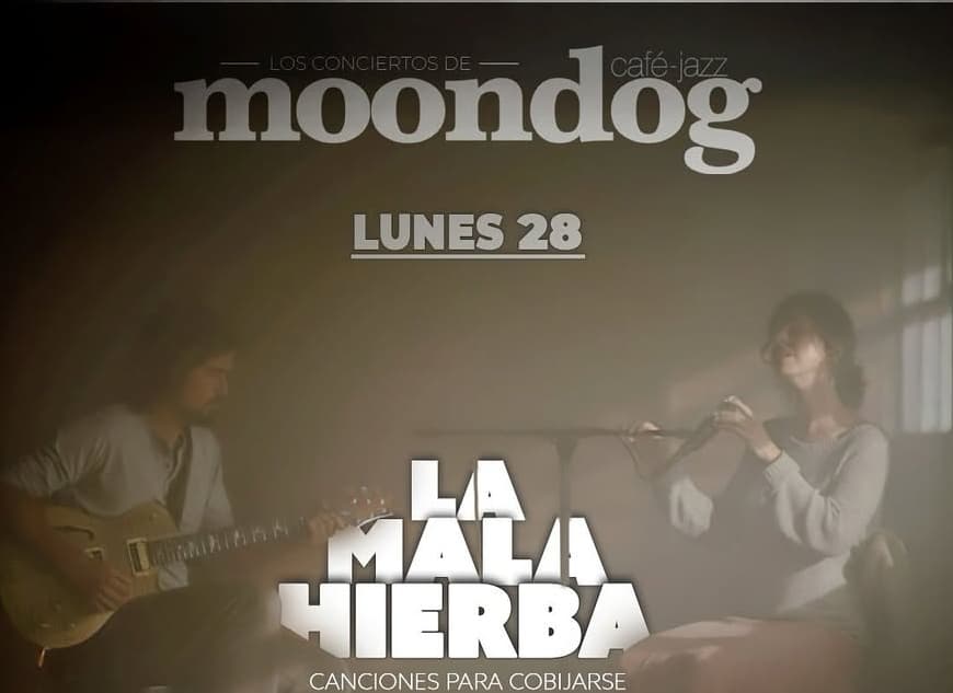 La Mala Hierba en Moondog