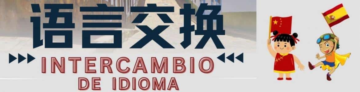 Intercambio idioma chino-español
