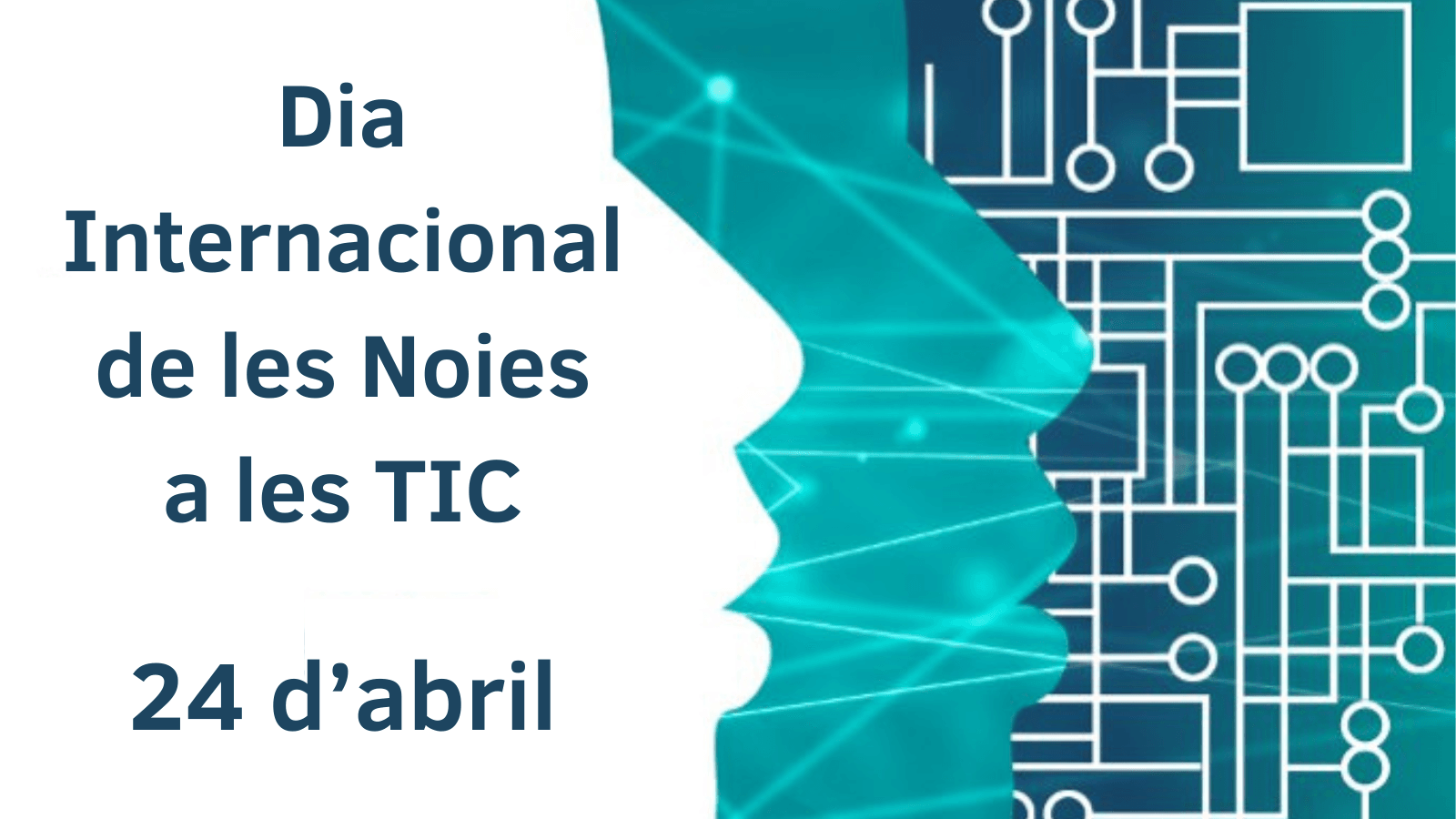 Dia Internacional de les Noies en les TIC: Jornada per a grups de noies 4rt d'ESO i Batxillerat