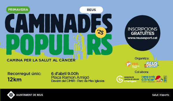 CAMINADA POPULAR REUS de Primavera - Camina per la Salut al CĂ ncer