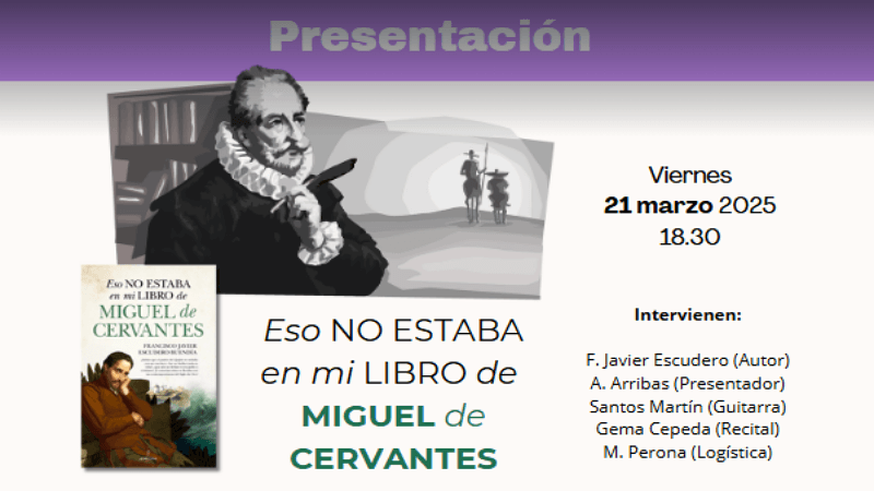 Presentación del libro ‘Eso NO ESTABA en mi LIBRO de MIGUEL de CERVANTES'