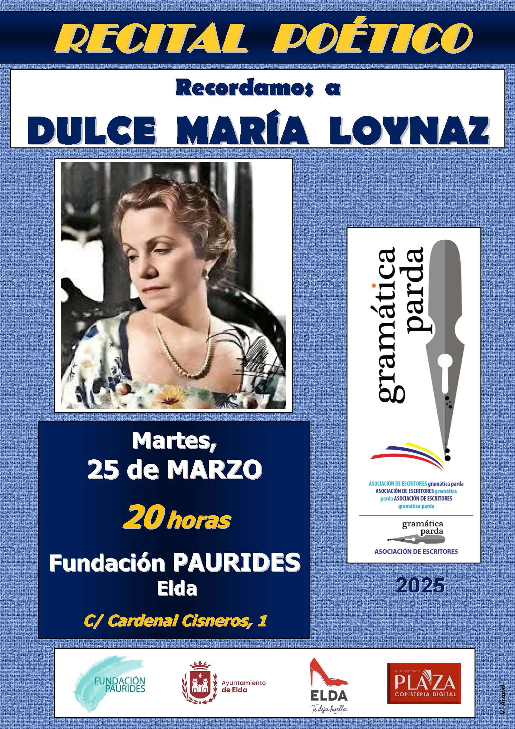 RECITAL POÉTICO: RECORDAMOS A DULCE MARÍA LOYNAZ