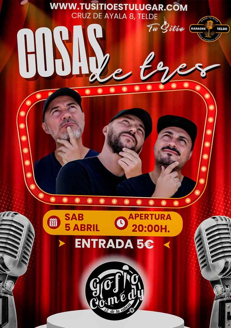 Cosas de tres – Gofio Comedy