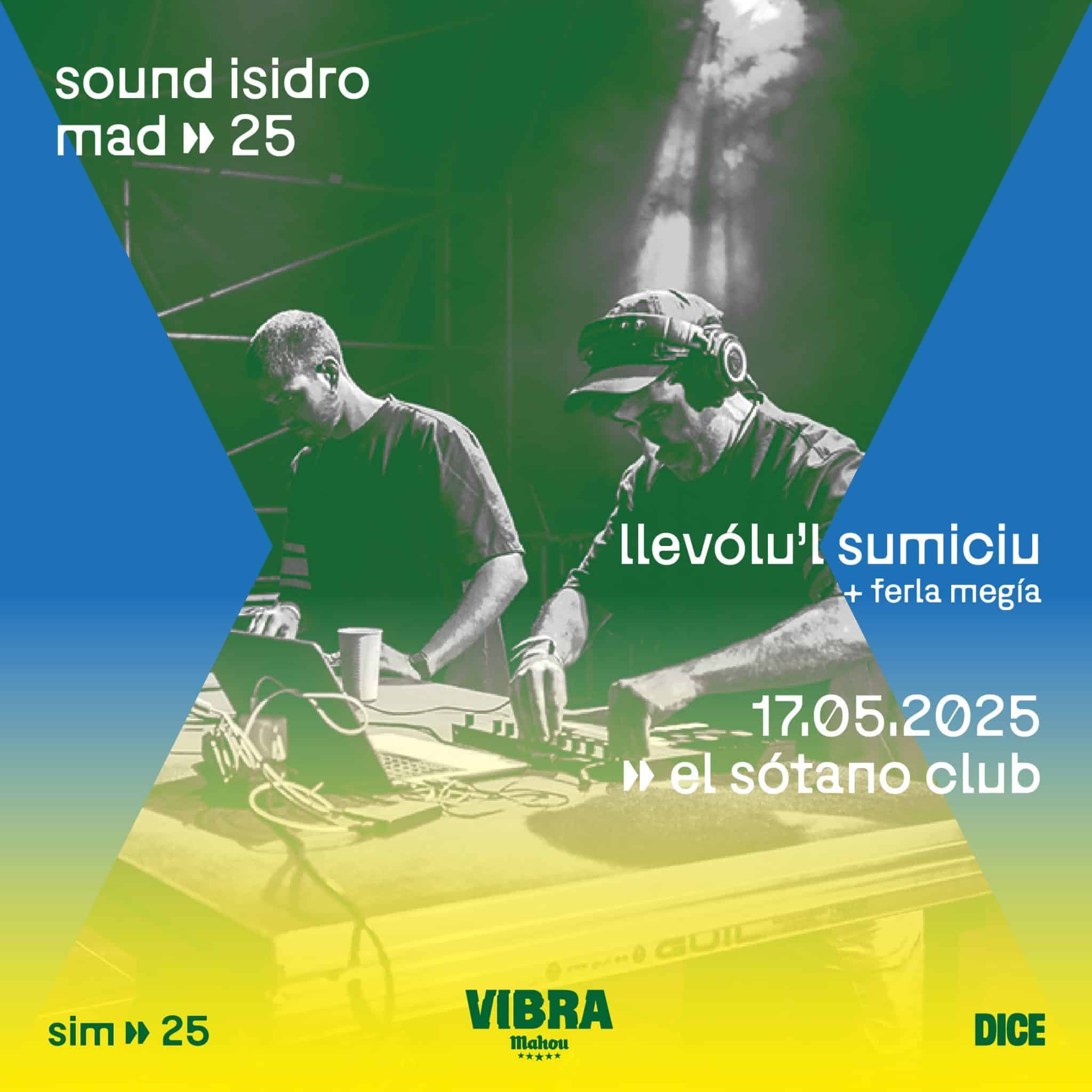 SOUND ISIDRO: LLEVÓLU’L SUMICIU + FERLA MEGÍA