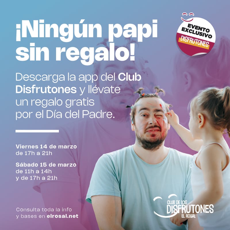 C.C. El Rosal. ¡Ningún papi sin regalo!