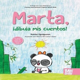 'Marta, ¡dibuja mis cuentos!' y 'Papá, ¡cuenta mis dibujos!' con Xavier Eguiguren