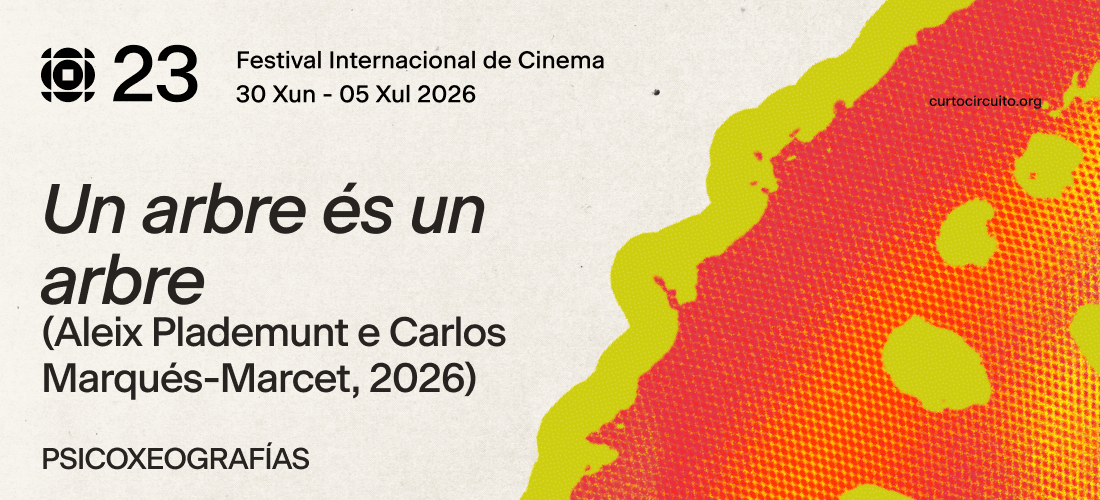 Curtocirquito 2026 · Psicoxeografías: Un árbore é un árbore