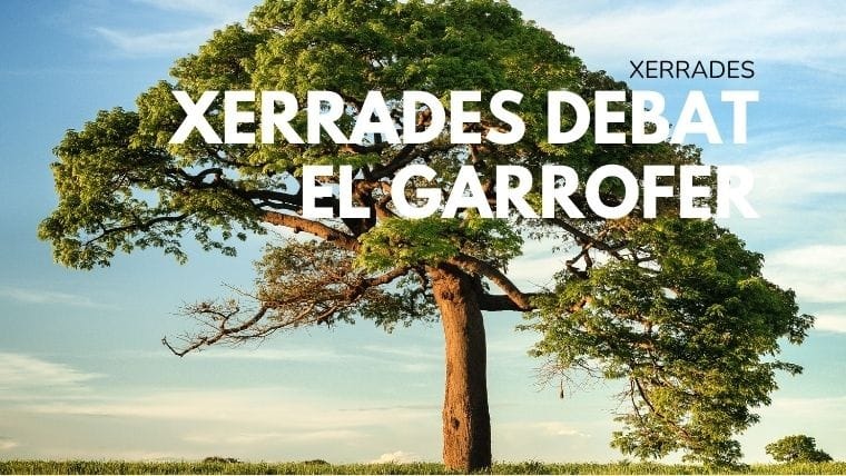 Cicle de xerrades-debat El Garrofer